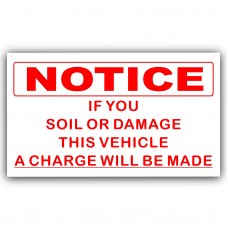 A Charge Will Be Made If This Vehicle Is Soiled Or Damaged-Red on White-Taxi,Minicab,Minibus Sticker - Warning Vinyl Sign 